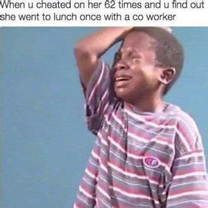 her he's probably cheating meme|30 Cheating Memes That Are Seriously Funny .
